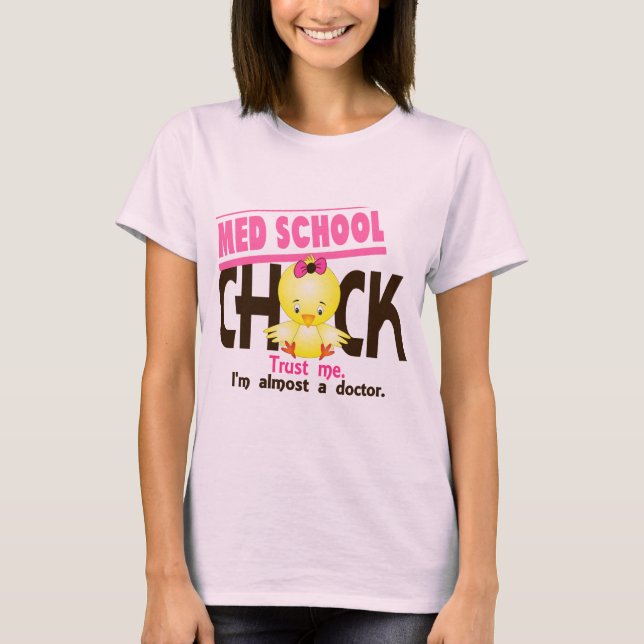 Med School Chick 3 T-Shirt (Vorderseite)