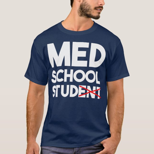 Med School Student Study Funny Medical School T-Shirt (Vorderseite)