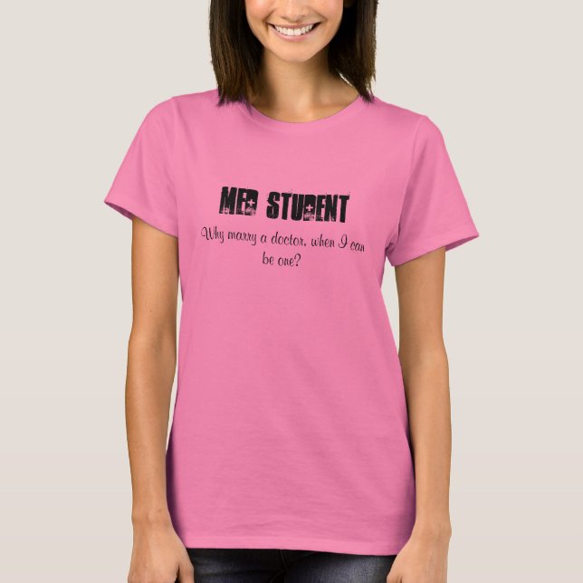 MED STUDENT - Individuell T-Shirt (Vorderseite)