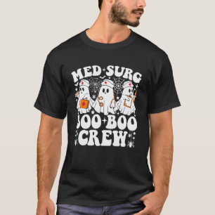 Med Surg Boo Boo Crew Krankenschwester Lustiger Ge T-Shirt