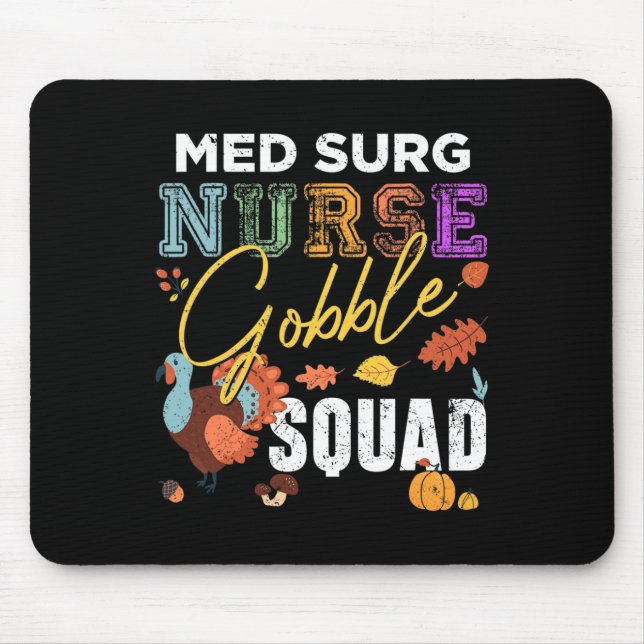 Med Surg Nurse Gobble Squad Erntedank Fall Mousepad (Vorne)