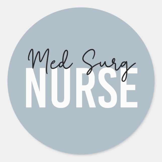 Med Surg Nurse | Medizinisch-chirurgische Krankenv Runder Aufkleber (Vorderseite)