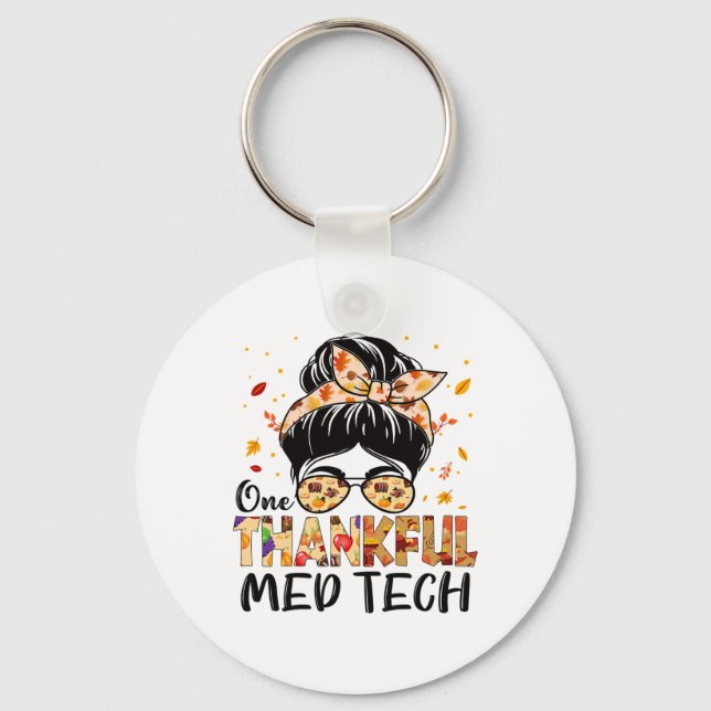 Med Tech One Thankful Messy Bun Erntedank Fall Schlüsselanhänger (Vorderseite)