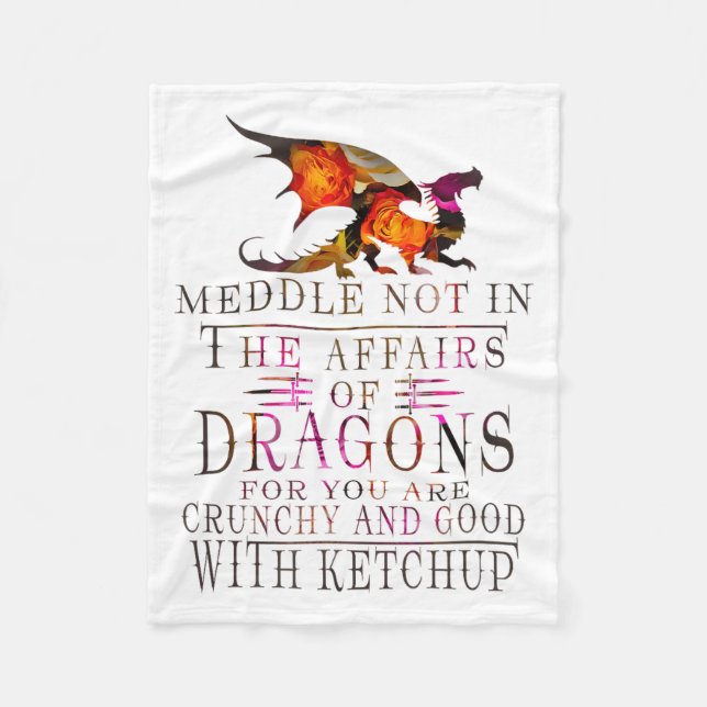 Meddle Not In The Affairs Of Dragons Funny  Fleecedecke (Vorderseite)