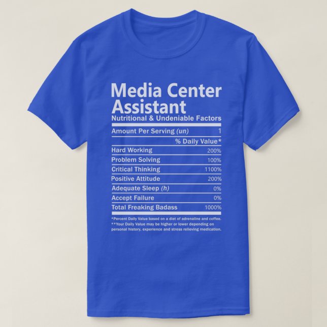 Media Center Assistant Nutritional and Undeniable T-Shirt (Design vorne)