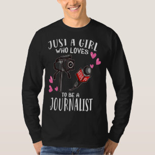 Media Press nur ein Mädchen, das Lieben, ein Journ T-Shirt