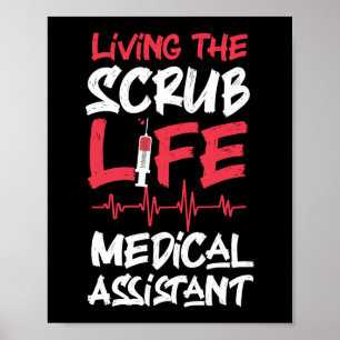 Medical Assistant Cma Living The Scrub Life Poster