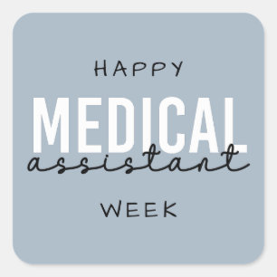 Medical Assistant MA Week Klinischer Assistent Quadratischer Aufkleber