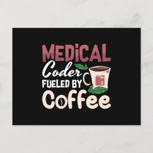 Medical Coder Fueled By Coffee Coding Programmer Postkarte