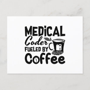 Medical Coder Fueled By Coffee Programmer Coding Postkarte