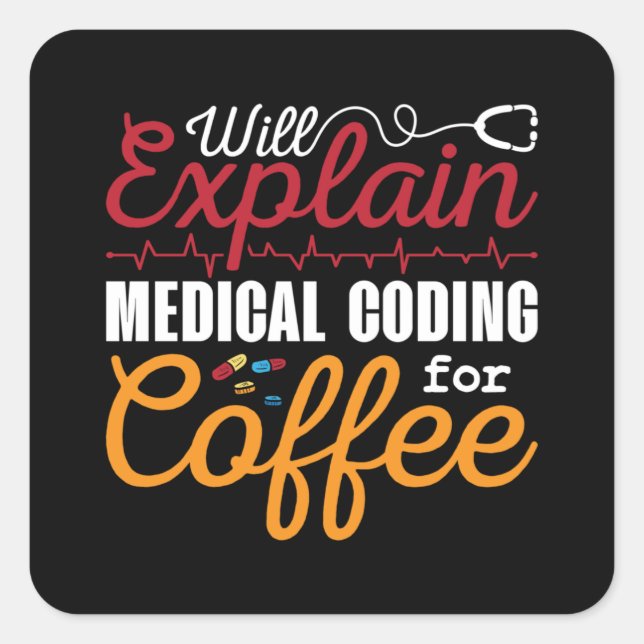 Medical Coder Medical Coding Coffee ICD Coding Quadratischer Aufkleber (Vorderseite)