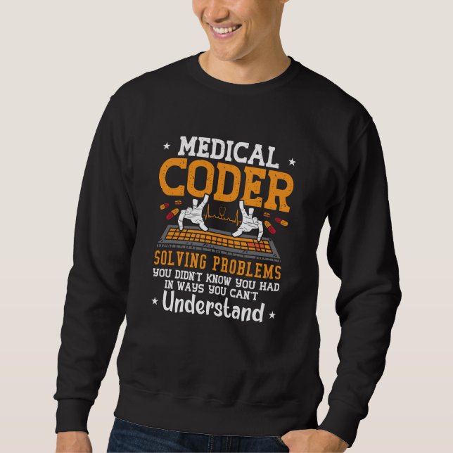 Medical Coder Solving Problems Assistant Coding Sweatshirt (Vorderseite)