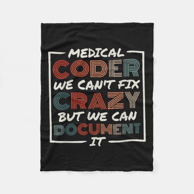 Medical Coder We Can't Fix, Medical Nurse Coder  Fleecedecke (Vorderseite)
