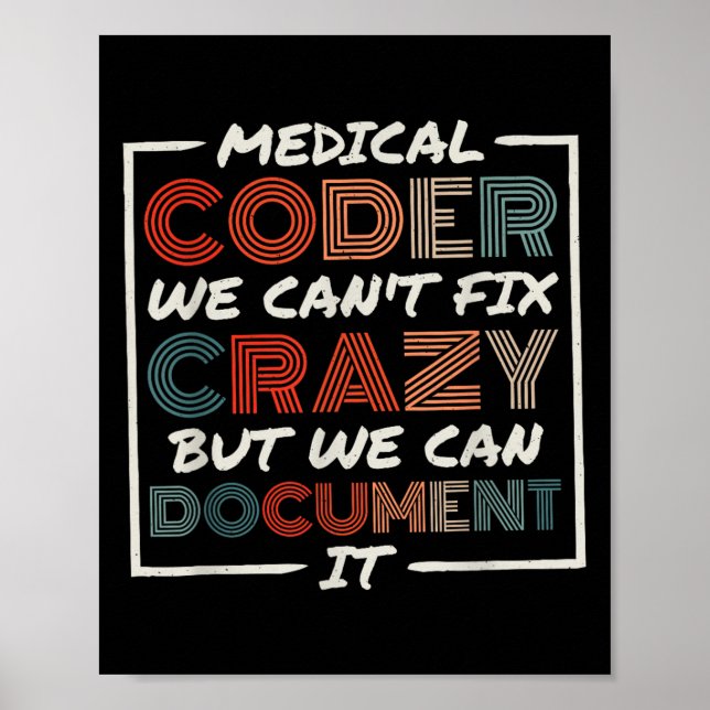 Medical Coder We Can't Fix, Medical Nurse Coder  Poster (Vorne)