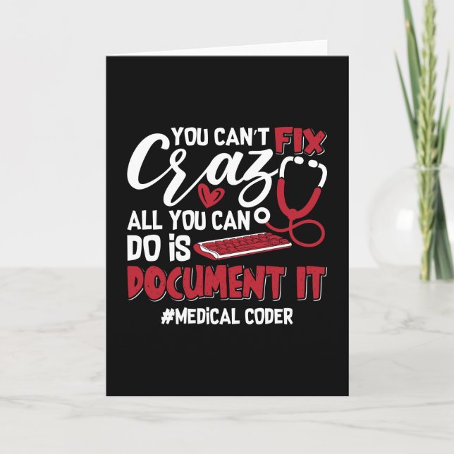 Medical Coder You Can't Fix Crazy ICD Coding Gift Karte (Vorderseite)