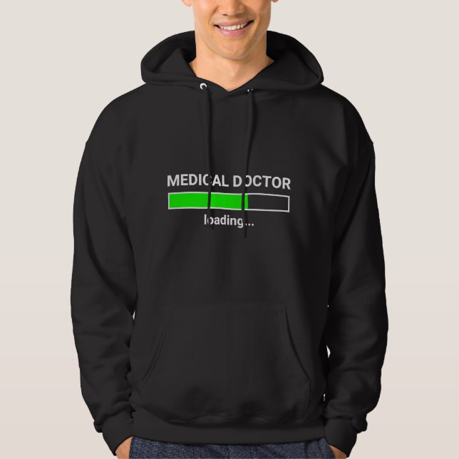 Medical Doctor Loading Funny Med School Major Phys Hoodie (Vorderseite)