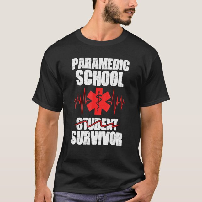 Medical EMS Student Paramedic School Survivor T-Shirt (Vorderseite)