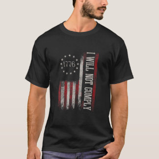 Medical Freedom I Will Not Comply No Mandates T-Shirt
