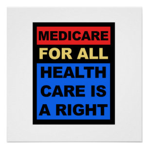 Medicare for All - Die Gesundheitsfürsorge ist ein Poster
