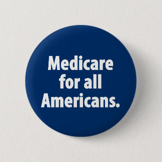 Medicare für allen Amerikaner-Knopf Button