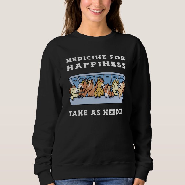 Medicine for Happiness Horses Ponny Sweatshirt (Vorderseite)