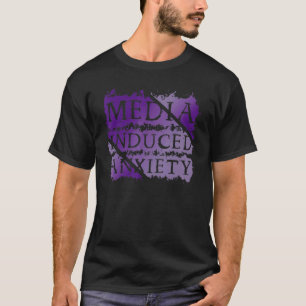 Medienerregte Angst Psychische Gesundheitsproteste T-Shirt