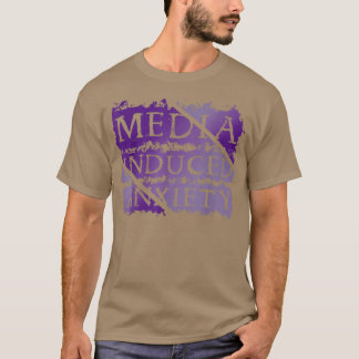 Medienerregte Ängstlichkeit Psychische Gesundheits T-Shirt
