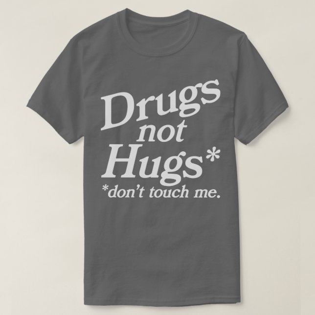 Medikamente, die mir nicht schaden, Touch T-Shirt (Design vorne)