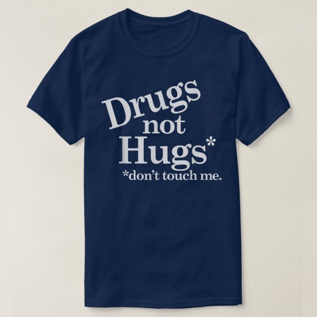 Medikamente, die mir nicht schaden, Touch T-Shirt (Design vorne)