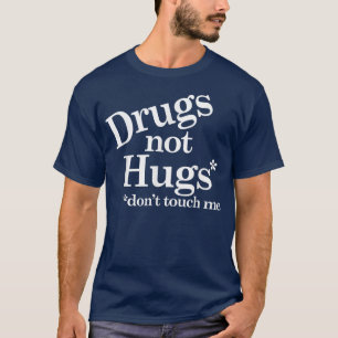Medikamente, die mir nicht schaden, Touch T-Shirt