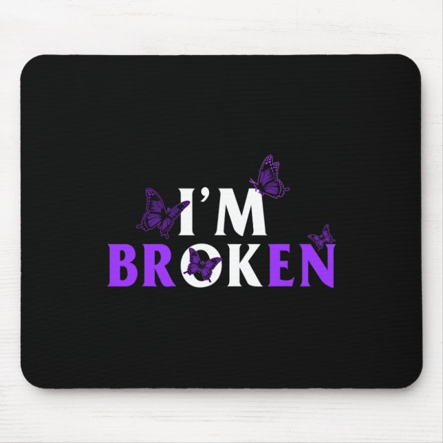 Medikamentenüberdosis Bewusstsein, dass ich gebroc Mousepad (Vorne)