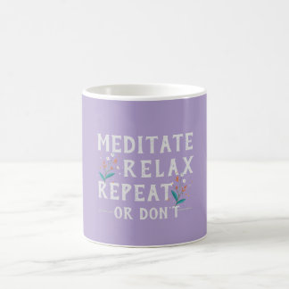 Meditat Relax Wiederholung der Motivierend Tasse -
