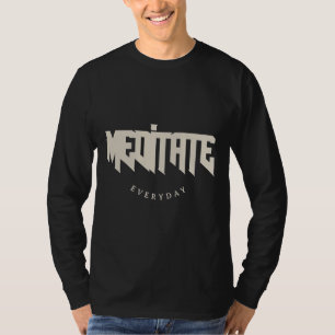 Meditation des Alltags T-Shirt