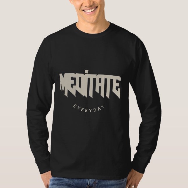 Meditation des Alltags T-Shirt (Vorderseite)