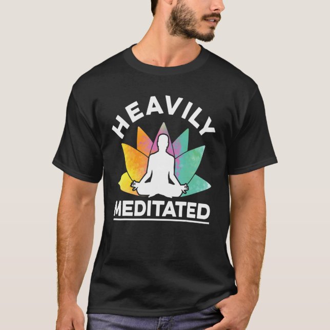 Meditationstherapie mit heftiger Meditation Entspa T-Shirt (Vorderseite)