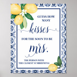 Mediteran Wie viele Küsse für Mrs. Duwer Sign Poster