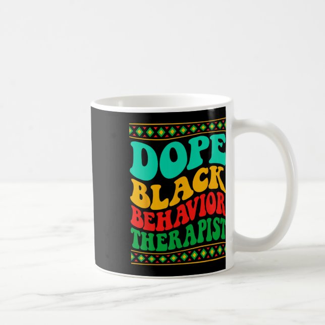 Medizin Black Behaviour Therapist Black History Mo Kaffeetasse (Rechts)