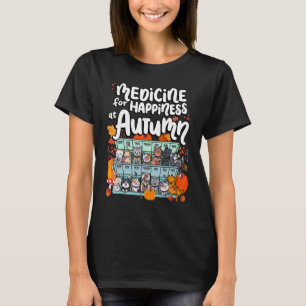 Medizin für Glück an Herbst-Wochentagen Tage Katze T-Shirt