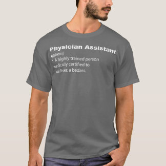 Medizinassistent Definition PA Funny Sprichwort Gi T-Shirt
