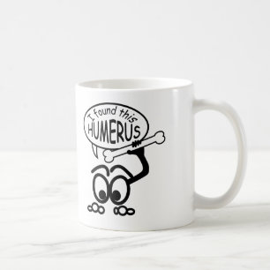 Mediziner Humerus Bone Funny Mug Kaffeetasse