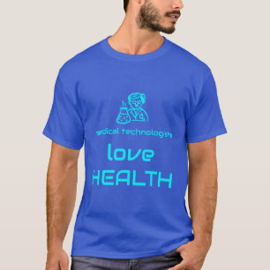 Medizinisch-technische Assistenten lieben Gesundhe T-Shirt