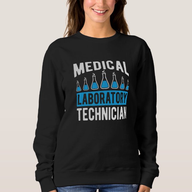 Medizinisch-technischer Laboratoriumsassistent Tec Sweatshirt (Vorderseite)