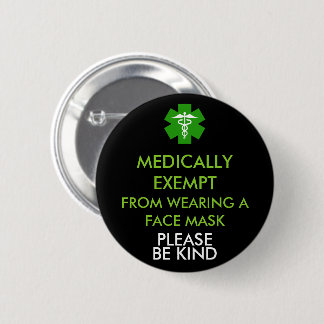 Medizinisch von Gesichtsmasken ausgenommen Button