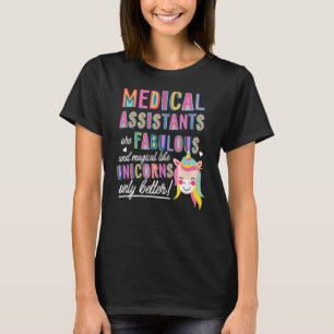 Medizinische Assistenten sind fabelhaft magisch wi T-Shirt