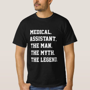 Medizinische Assistentin der Mann, der Mythos, die T-Shirt