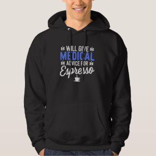 Medizinische Beratung für Espresso Funny Nurse Hoodie