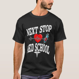 Medizinische Hochschulzulassung Medizinstudent Vor T-Shirt