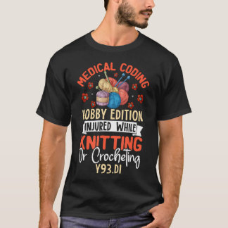 Medizinische Kodierung Hobby-Ausgabe Verletztes St T-Shirt