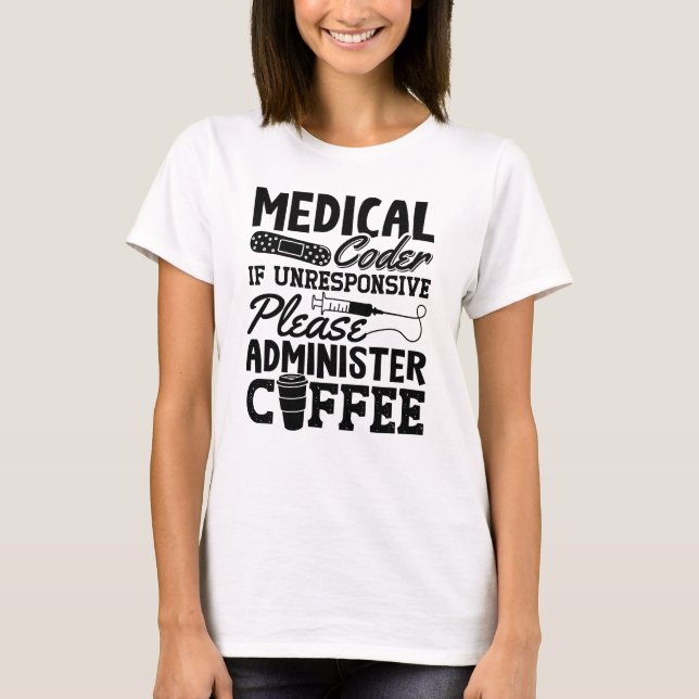 Medizinischer Coder Coffee Assistant ICD Coding Ge T-Shirt (Vorderseite)