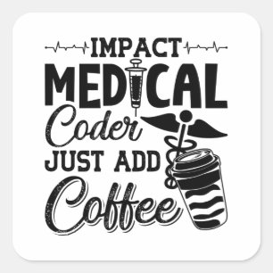 Medizinischer Coder einfach Coffee Programmer Codi Quadratischer Aufkleber